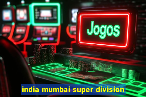 india mumbai super division